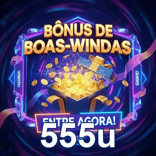 Tela com bônus exclusivos 555u para jogos de cassino confiáveis